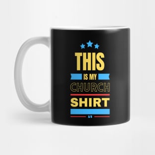 This Is My Church Shirt | Christian Mug